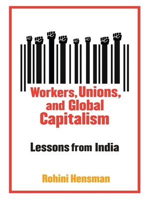 cover image of Workers, Unions, and Global Capitalism